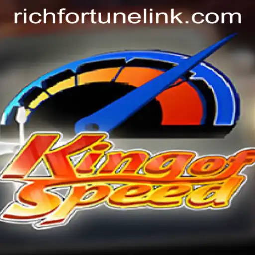Discover the Thrilling World of KingofSpeed at RichFortune Casino