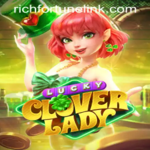 Discovering the Excitement: LuckyCloverLady at RichFortune Casino