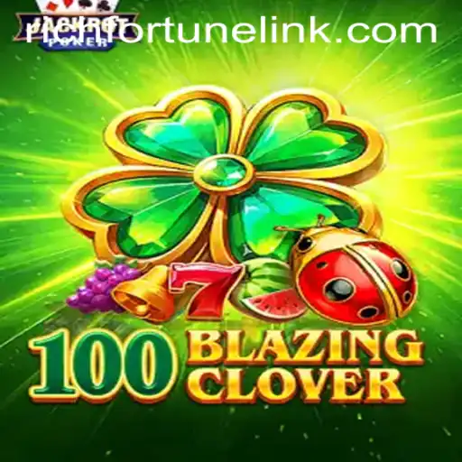 100BlazingClover: The New Sensation at RichFortune Casino