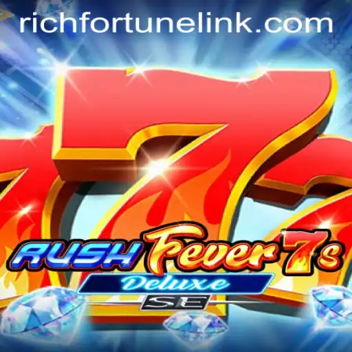 RushFever7sDeluxeSE: A Thrilling Adventure at RichFortune Casino