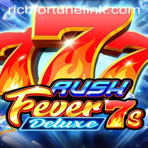 Exploring RushFever7sDeluxe at RichFortune Casino