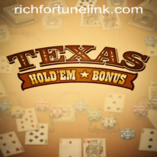 Discover the Excitement of Texas Hold'em Bonus at RichFortune Casino